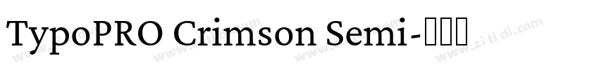 TypoPRO Crimson Semi字体转换 TypoPRO Crimson Semi字体转换